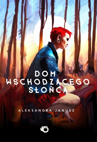 DOM WSCHODZĄCEGO SŁOŃCA ALEKSANDRA JANUSZ