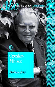 DOLINA ISSY CZESŁAW MIŁOSZ KLASYKA 284 STRONY TWARDA 