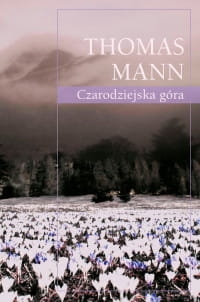 CZARODZIEJSKA GÓRA THOMAS MANN 