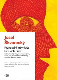 PRZYPADKI INŻYNIERA LUDZKICH DUSZ J. SKVORECKY