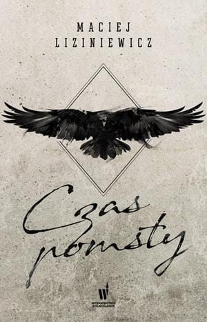 CZAS POMSTY MACIEJ LIZINIEWICZ FANTASY