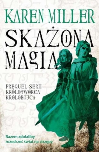 SKAŻONA MAGIA PREQUEL KAREN MILLER