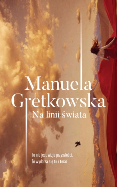 NA LINII ŚWIATA MANUELA GRETKOWSKA 
