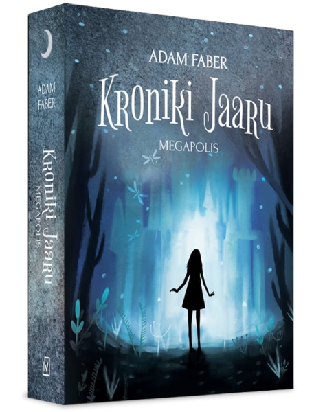 KRONIKI JAARU MEGAPOLIS ADAM FABER