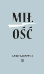 MIŁOŚĆ IGNACY KARPOWICZ LUSTRZANE ŚWIATY SNY I MIŁOŚĆ