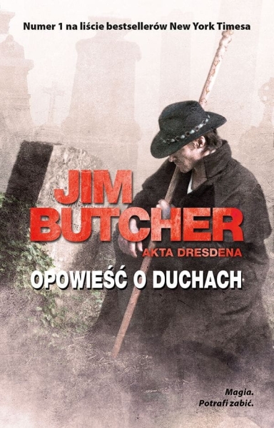 SERIA AKTA DRESDENA OPOWIEŚĆ O DUCHACH JIM BUTCHER