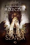 DRUGA SZANSA KATARZYNA BERENIKA MISZCZUK