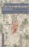 DOMOSTWO BŁOGOSŁAWIONYCH CATHERYNNE M VALENTE