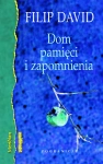 DOM PAMIĘCI I ZAPOMNIENIA FILIP MISTYKA ŻYDOWSKA