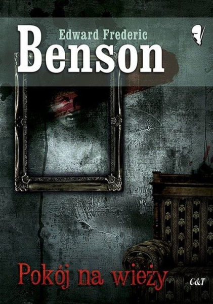 POKÓJ NA WIEŻY BENSON OPOWIEŚĆ Z DRESZCZYKIEM 