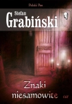 ZNAKI NIESAMOWITE GRABIŃSKI WIDMA DZIWNE SIŁY WYMIARY