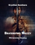 BRATERSTWO MIECZY MROCZNE CZASY GEMBARA NAUKA W ZAKONIE