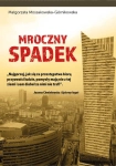 MROCZNY SPADEK MALGORZATA MOSSAKOWSKA GORNIKOWSKA