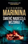 SMIERC NADESZŁA WCZORAJ ALEKSANDRA MARININA
