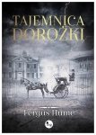 TAJEMNICA DOROZKI FERGUS HUME