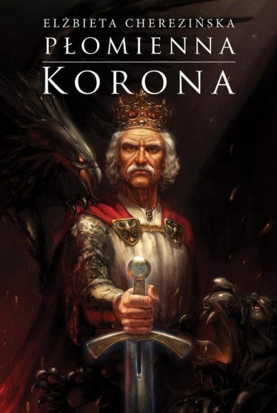 ODRODZONE KRÓLESTWO T3 PŁOMIENNA KORONA CHEREZIŃSKA 