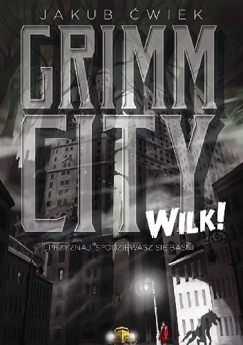 WILK GRIMM CITY JAKUB ĆWIEK NOWA 