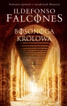 BOSONOGA KRÓLOWA ILDEFONSO FALCONES LOSY DWÓCH KOBIET