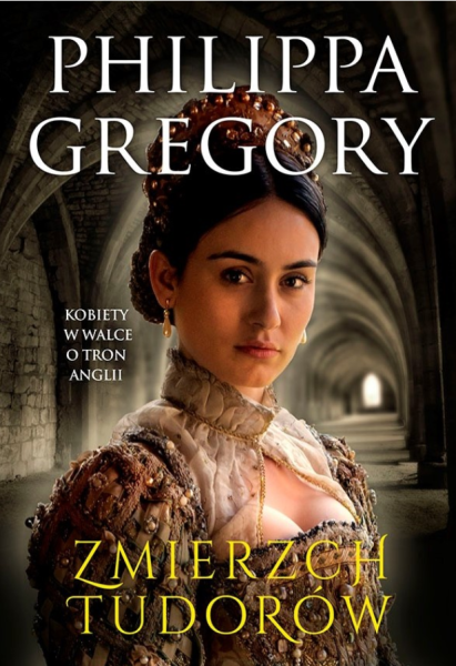 ZMIERZCH TUDOROW PHILIPPA GREGORY
