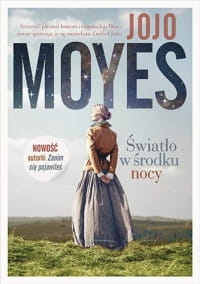 ŚWIATŁO W ŚRODKU NOCY JOJO MOYES 