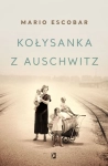 KOLYSANKA Z AUSCHWITZ MARIO ESCOBAR