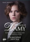 NIEPOKORNE DAMY KOBIETY KTORE WYWALCZYŁY JANICKI