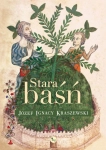 STARA BASN JOZEF IGNACY KRASZEWSKI