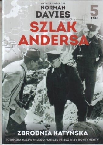 SZLAK ANDERSA 5.ZBRODNIA KATYŃSKA.NORMAN DAVIES