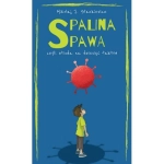 SPALINA SPAWA CZYLI ETIUDA NA DZIESIĘĆ TAKTÓW STANKIEWICZ
