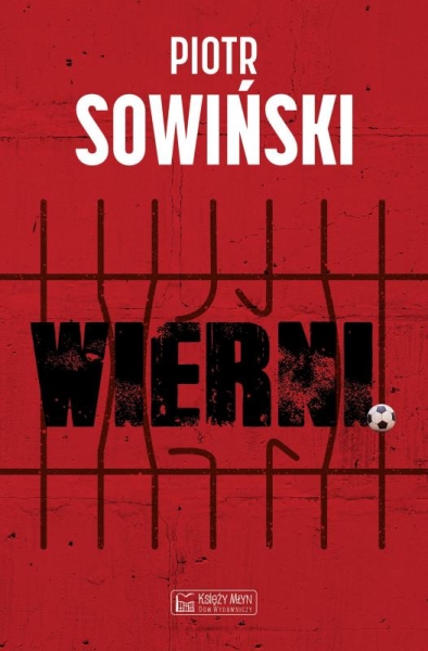 WIERNI PIOTR SOWIŃSKI RESZTKI WOLNOŚCI SPRAWIEDLIWOŚCI