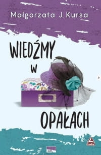 WIEDŹMY W OPAŁACH MAŁGORZATA KURSA 