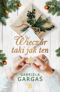 WIECZÓR TAKI JAK TEN GABRIELA GARGAŚ 