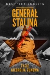 GENERAŁ STALINA.ŻUKOW.GEOFFREY ROBERTS