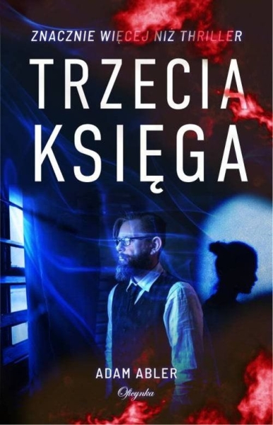 TRZECIA KSIĘGA ADAM ABLER PRAWDA I ZŁUDZENIA