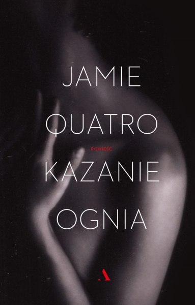 KAZANIE OGNIA JAMIE QUATRO