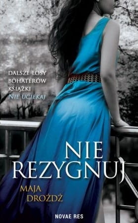 e0dc2c6758f91ae-nie-rezygnuj.jpg