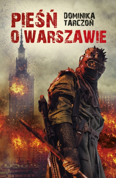 PIEŚŃ O WARSZAWIE DOMINIKA TARCZOŃ