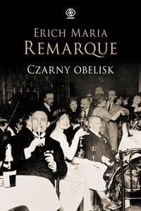 CZARNY OBELISK ERICH REMARQUE 