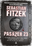 PASAZER 23 SEBASTIAN FITZEK LAMIE WSZELKIE ZASADY 