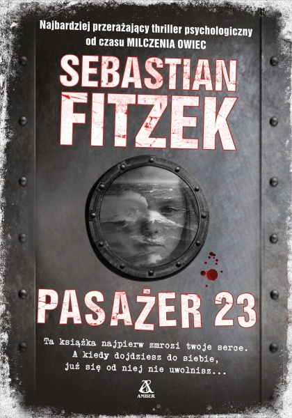 PASAZER 23 SEBASTIAN FITZEK LAMIE WSZELKIE ZASADY 