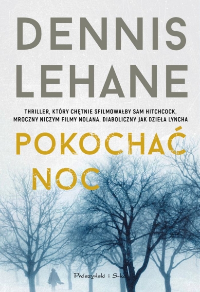 POKOCHAC NOC  DENNIS LEHANE SKRYWA TAJEMNICE 