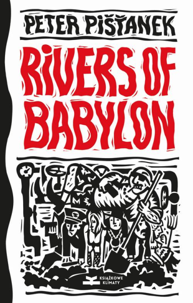 RIVERS OF BABYLON PETER PISTANEK