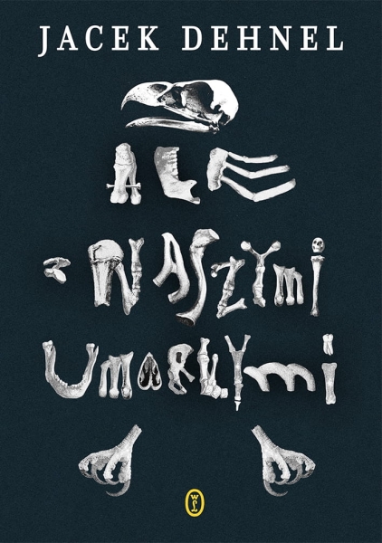 ALE Z NASZYMI UMARŁYMI JACEK DEHNEL