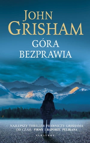 GÓRA BEZPRAWIA JOHN GRISHAM SENSACJA