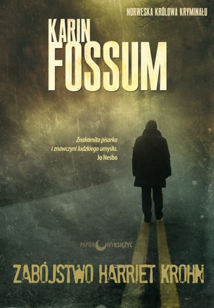 ZABÓJSTWO HARRIET KROHN KARIN FOSSUM