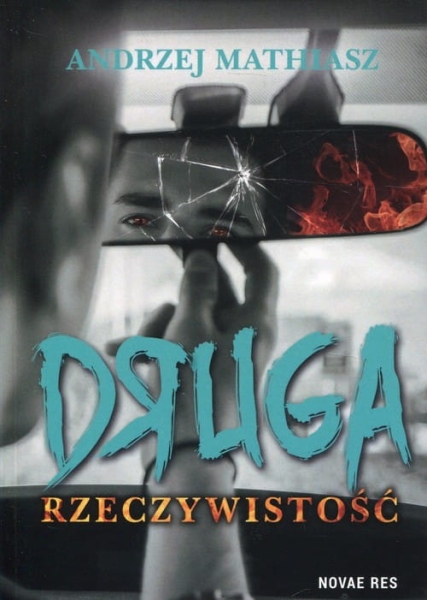 DRUGA RZECZYWISTOSC ANDRZEJ MATHIASZ