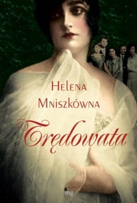 TRĘDOWATA HELENA MNISZKÓWNA 