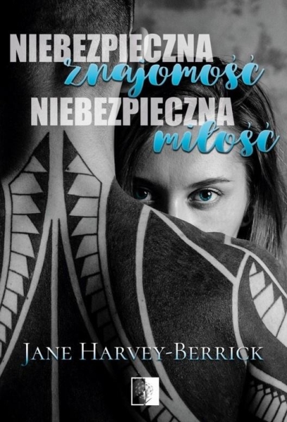 NIEBEZPIECZNA ZNAJOMOSC NIEBEZPIECZNA MILOSC BERRICK