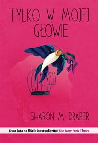 TYLKO W MOJEJ GŁOWIE SHARON M. DRAPER 