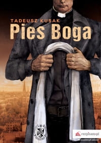 PIES BOGA TADEUSZ KUSAK 
